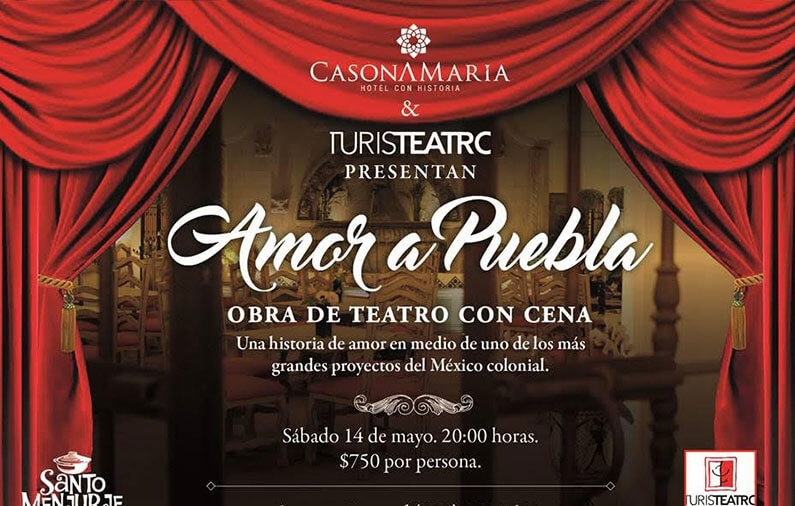 Amor a Puebla – Obra de teatro con cena