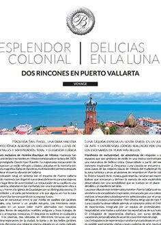 ESPLENDOR COLONIAL / DELICIAS EN LA LUNA… DOS RINCONES EN PUERTO VALLARTA