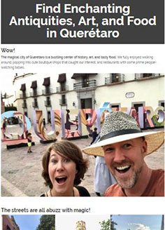 Find Enchanting Antiquities, Art, and Food in Querétaro